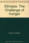 Ethiopia The challenge of hunger
