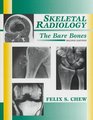Skeletal Radiology The Bare Bones