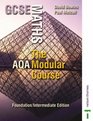 GCSE Maths Intermediate Edition The AQA Modular Course Foundation/intermediate Edition