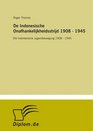 De Indonesische Onafhankelijkheidsstrijd 1908  1945 Die Indonesische Jugendbewegung 1908  1945
