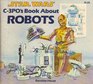 Star Wars C3PO's Book About Robots