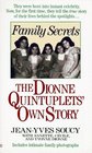 Family Secrets  The Dionne Quintuplets' Autobiography