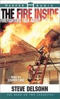 The Fire Inside Firefighters's Lives in Their Own Words