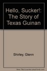 'Hello Sucker' The Story of Texas Guinan