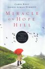 Miracle on Hope Hill  And Other True Stories of God's Love