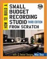 How to Build A Small Budget Recording Studio From Scratch  With 12 Tested Designs