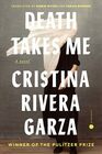 Death Takes Me: A Novel