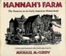 Hannah's Farm The Seasons on an Early American Homestead