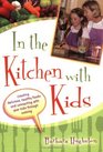 In The Kitchen With Kids