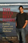 The Billy Best Story: Beating Cancer with Alternative Medicine