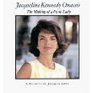 Jacqueline Kennedy Onassis The Making of a First Lady A Tribute