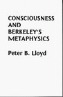 Consciousness and Berkeley's Metaphysics