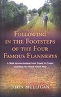 Following in the Footsteps of the Four Famous Flannerys A Walk Across Ireland from Coast to Coast Including the Royal Canal Way