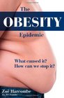 The Obesity Epidemic What Caused It How Can We Stop It