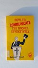 How to communicate the Gospel effectively