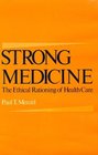 Strong Medicine The Ethical Rationing of Health Care