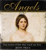 Angels  True Stories of How They Touch Our Lives