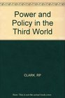 Power and Policy in the Third World