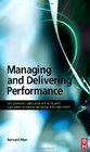 Managing and Delivering Performance How government public sector and notforprofit organisations can measure and manage what really matters