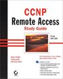 CCNP Remote Access Study Guide Exam 640505