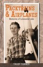 Packtrains  Airplanes Memories of Lonesome Lake