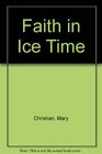 Faith in Ice Time