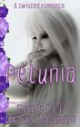 Petunia A twisted romance