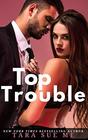 Top Trouble A Submissive Series Standalone Novel
