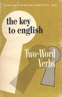 The Key to English Twoword Verbs