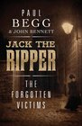 Jack the Ripper The Forgotten Victims