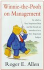 WINNIETHEPOOH ON MANAGEMENT IN WHICH A VERY IMPORTANT BEAR AND HIS FRIENDS ARE INTRODUCED TO A VERY IMPORTANT SUBJECT