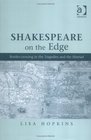 Shakespeare On The Edge Bordercrossing In The Tragedies And The Henriad