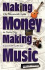Making Money Making Music The Musician's Guide to Cover Gigs
