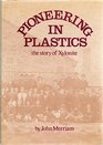 Pioneering in plastics