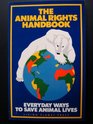The Animal Rights Handbook: Everyday Ways to Save Animal Lives