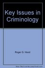 Key Issues in Criminology