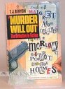 Murder Will Out The Detective in Fiction