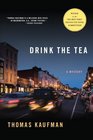 Drink the Tea: A Mystery