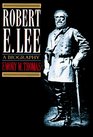 Robert E Lee A Biography