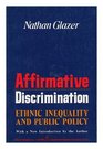 Affirmative Discrimination Ethnic Inequality  Public Policy