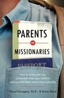 Parents of Missionaries How to Thrive and Stay Connected When Your Children and Grandchildren Serve CrossCulturally