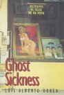 Ghost Sickness A Book of Poems