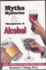 Myths Mysteries  Management of Alcohol  Facts Answers and Insights About Drinking