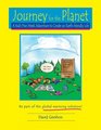 Journey for the Planet A Kid's Five Week Adventure to Create an Earthfriendly Life