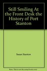 Still Smiling At the Front Desk the History of Port Stanton