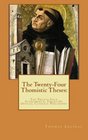 The TwentyFour Thomistic Theses The TwentyFour Fundamental Theses Of Official Catholic Philosophy