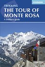 Tour of Monte Rosa A Trekker's Guide