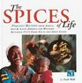Spices of Life Piquant Recipes from Africa Asia and Latin America for Western Kitchens