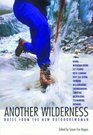 Another Wilderness: Notes from the New Outdoorswoman