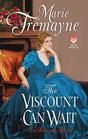 The Viscount Can Wait (Reluctant Brides)